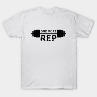 one more rep, gym T-Shirt